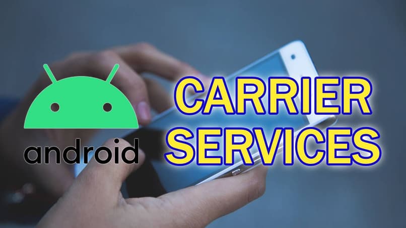 carrier services android